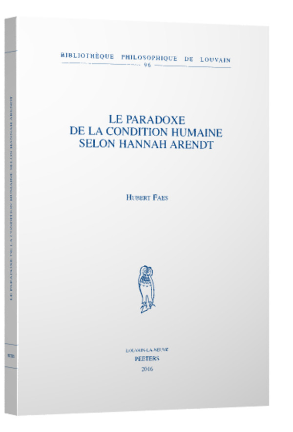 Le paradoxe de la condition humaine selon Hannah Arendt