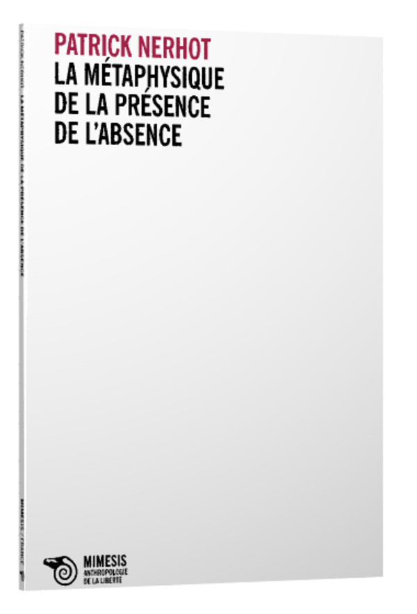 La métaphysique de la présence de l’abscence