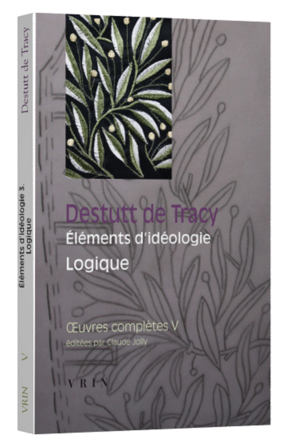 Œuvres complètes tome V : Éléments d’idéologie Logique