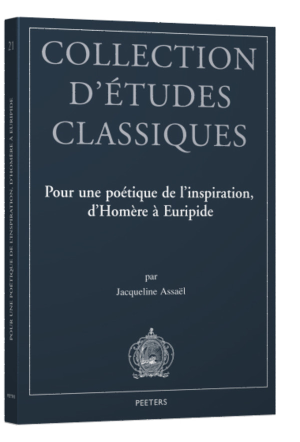 Pour une poétique de l’inspiration d’Homère à Euripide