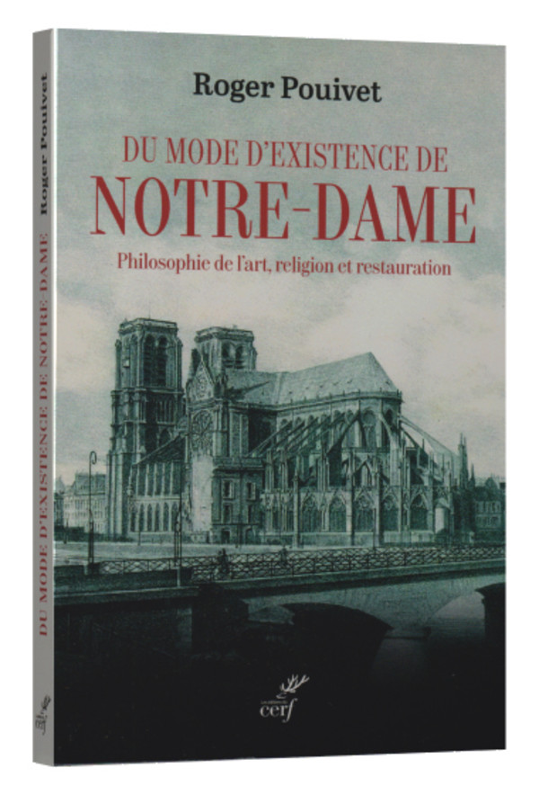 Du mode d’existence de Notre Dame