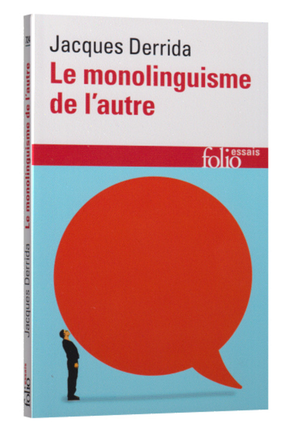 Le monolinguisme de l’autre