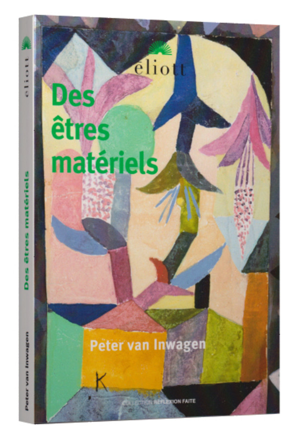 Des êtres matériels