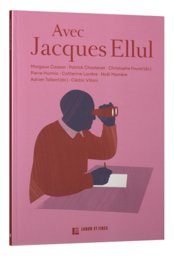 Avec Jacques Ellul