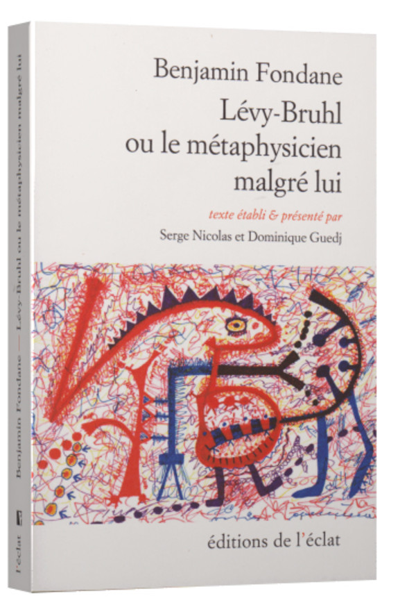 Lévy-Bruhl ou le métaphysicien malgré lui