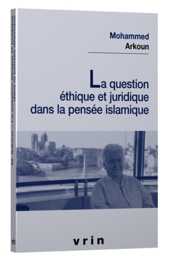 La question éthique et juridique dans la pensée islamique