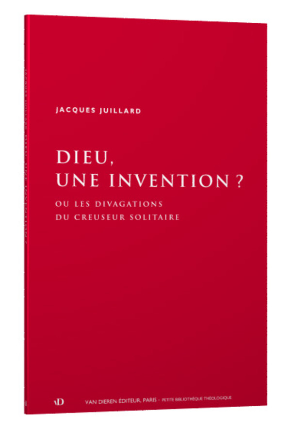 Dieu, une invention?