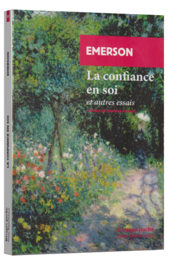 La confiance en soi et autres essais