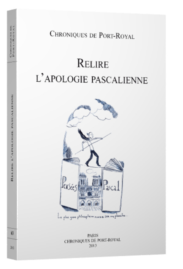 Relire l’apologie pascalienne
