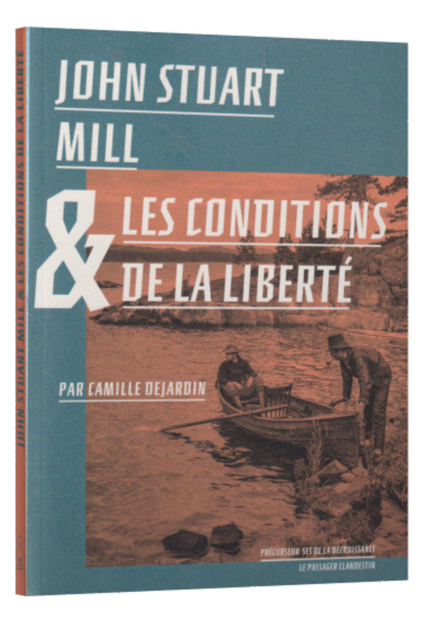 John Stuart Mill et les conditions de la liberté