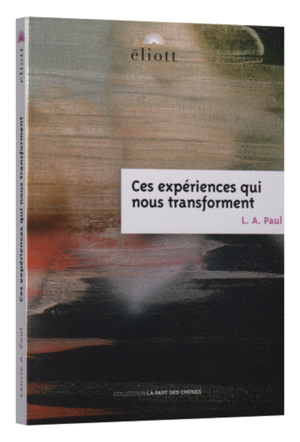 Ces expériences qui nous transforment