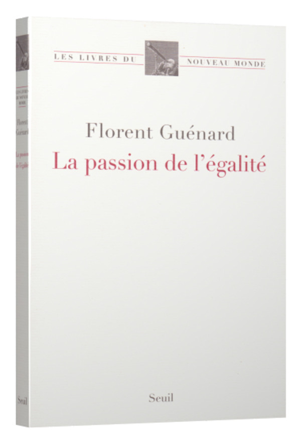 La passion de l’égalité