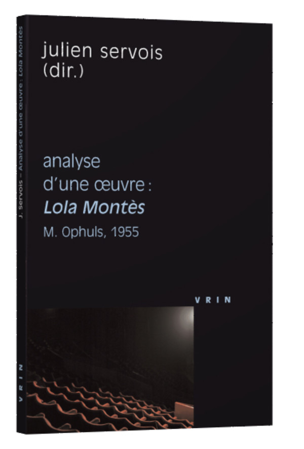 Lola Montès (M. Ophuls, 1955) Analyse d’une œuvre