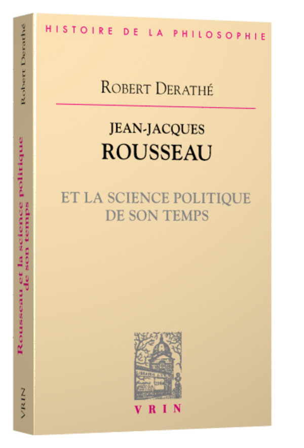 Jean-Jacques Rousseau et la science politique de son temps