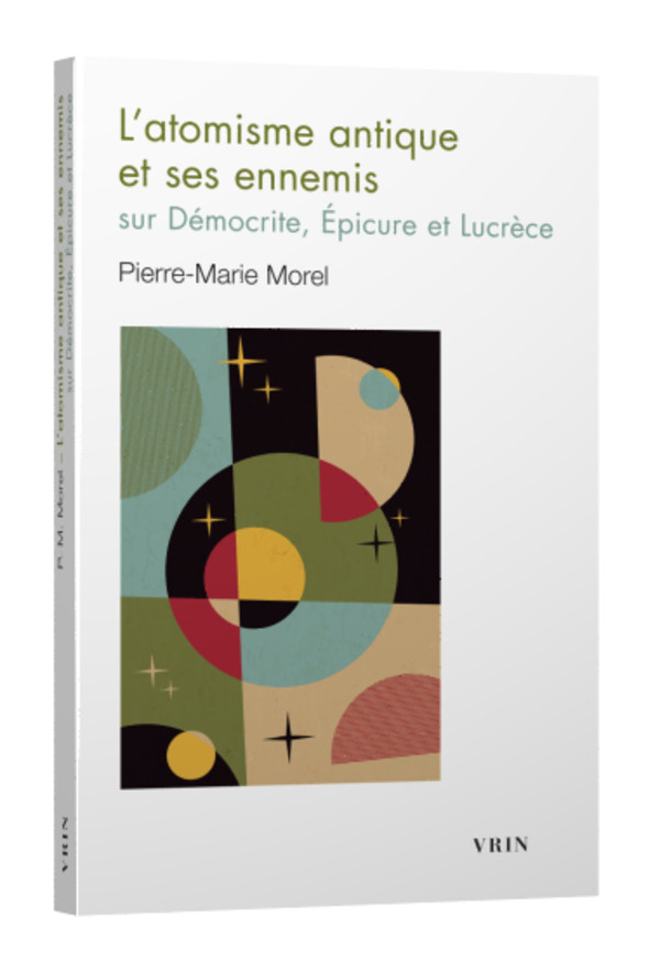 L’atomisme antique et ses ennemis