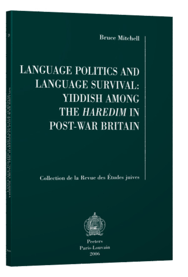 Language Politics and Language Survival Yiddish among the haredim in post-war Britain